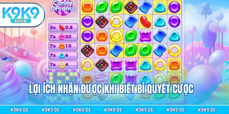 Lợi ích nhận được khi biết bí quyết cược