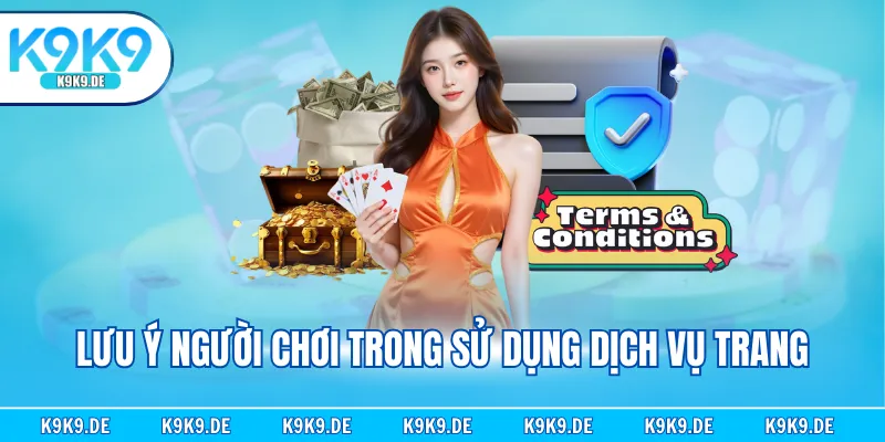 Lưu ý người chơi trong sử dụng dịch vụ trang