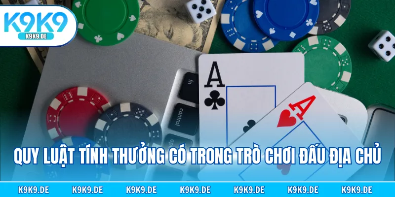 Quy luật tính thưởng có trong trò chơi đấu Địa Chủ